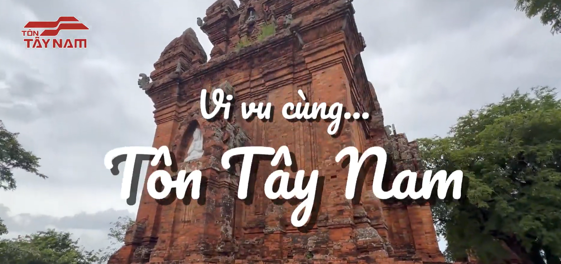 Video - Tôn Tây Nam